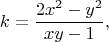 $$k=\frac{2x^2-y^2}{xy-1},$$