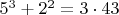 $5^3+2^2 =3\cdot 43$