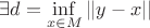 $$\exists d = \inf_{x \in M}{||y-x||}$$