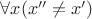 $\forall x (x''\ne x')$
