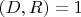 $(D,R)=1$
