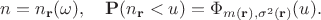 $$n = n_{\mathbf{r}}(\omega),\quad \mathbf{P}(n_{\mathbf{r}} < u) = \Phi_{m(\mathbf{r}), \sigma^2(\mathbf{r})}(u).$$