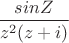 $$\frac {sinZ} {z^2 (z+i) }$$