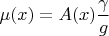 $\mu(x)=A(x)\dfrac{\gamma}{g}$