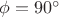$\phi=90^\circ$