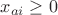 $x_{ai} \ge 0$ $x_{ai} \ge 0$