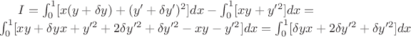 $I=\int_{0}^{1}[x(y+\delta y)+(y'+\delta y')^2]dx-\int_{0}^{1}[xy+y'^{2}]dx=\\
\int_{0}^{1}[xy+\delta yx+y'^{2}+2\delta y'^{2}+\delta y'^{2}-xy-y'^{2}]dx=\int_{0}^{1}[\delta yx +2\delta y'^{2}+\delta y'^{2}]dx$