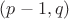 $(p-1,q)$