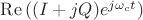 $\operatorname{Re}{((I+jQ)e^{j\omega_ct})}$