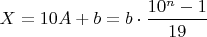 $X=10A+b=b\cdot\dfrac{10^n-1}{19}$