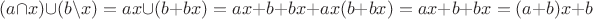 $(a\cap x)\cup(b\backslash x) = ax\cup(b+bx) = ax+b+bx+ax(b+bx) = ax+b+bx = (a+b)x+b$