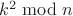 $k^2 \bmod n$