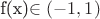 f(x)\in (-1,1)
