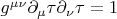 $g^{\mu \nu} \partial_{\mu}\tau \partial_{\nu}\tau = 1$