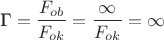 $$\text{Г}=\dfrac{F_{ob}}{F_{ok}}=\dfrac{\infty }{F_{ok}} =\infty$$