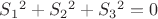 $S_1 $^2+S_2$^2+S_3$^2=0$