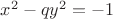$x^2-qy^2=-1$