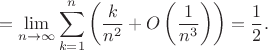 $$=\lim_{n\to\infty}\sum_{k=1}^{n}\left(\frac{k}{n^2}+O\left(\frac{1}{n^3}\right)\right)=\frac{1}{2}.$$