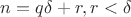 $n=q\delta +r,r<\delta$