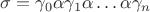 $\sigma = \gamma_0\alpha\gamma_1\alpha\ldots\alpha\gamma_n$