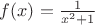 $f(x)=\frac{1}{x^2+1}$