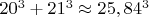 $20^3+21^3\approx 25,84^3$