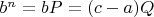 $b^n=bP=(c-a)Q$