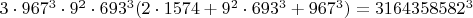 $3\cdot967^3\cdot9^2\cdot693^3(2\cdot1574+9^2\cdot693^3+967^3)=3164358582^3$