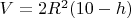$V=2R^2(10-h)$