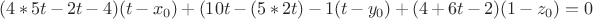 $(4*5t-2t-4)(t-x_0)+(10t-(5*2t)-1(t-y_0)+(4+6t-2)(1-z_0)=0$