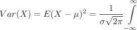 $$Var(X) = E(X- \mu)^2 = \frac 1 {\sigma \sqrt{2\pi}} \int\limits_{-\infty}^{\infty}$$