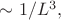 $\sim 1/L^3,$