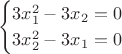 $$
\begin{cases}
3 x_{1}^2-3 x_2=0\\
3 x_{2}^2-3 x_1=0\\
\end{cases}
$$