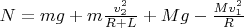 $N=mg+m\frac{v_2^2}{R+L}+Mg-\frac{Mv_1^2}{R}$