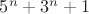 $5^n+3^n+1$ $5^n+3^n+1$