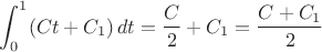 $\displaystyle\int_0^1(Ct+C_1)\,dt=\dfrac{C}{2}+C_1=\frac{C+C_1}{2}$