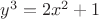 $y^3=2x^2+1$