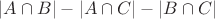$|A \cap B| - |A \cap C| - |B \cap C|$