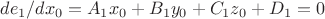 $de_1/dx_0 = A_1x_0+B_1y_0+C_1z_0+D_1=0$