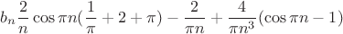 $$b_n\dfrac{2}{n}\cos \pi n(\dfrac{1}{\pi}+2+\pi)-\dfrac{2}{\pi n}+\dfrac{4}{\pi n^3}(\cos \pi n -1)$$