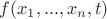 $f(x_1,..., x_n, t)$