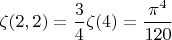 $\zeta(2,2)=\dfrac34\zeta(4)=\dfrac{\pi^4}{120}$