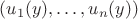 $(u_1(y),\ldots,u_n(y))$