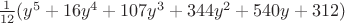 $\frac{1}{12}(y^5+16y^4+107y^3+344y^2+540y+312)$