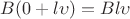 $B(0+l\upsilon)=Bl\upsilon$