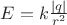 $E = k \frac{|q|}{r^2}$
