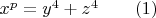 $x^p=y^4+z^4 \qquad (1)$