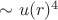 $\sim u(r)^4$