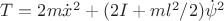 $T=2m\dot x^2+(2I+ml^2/2)\dot\psi^2$