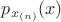 $p_{x_{(n)}}(x)$